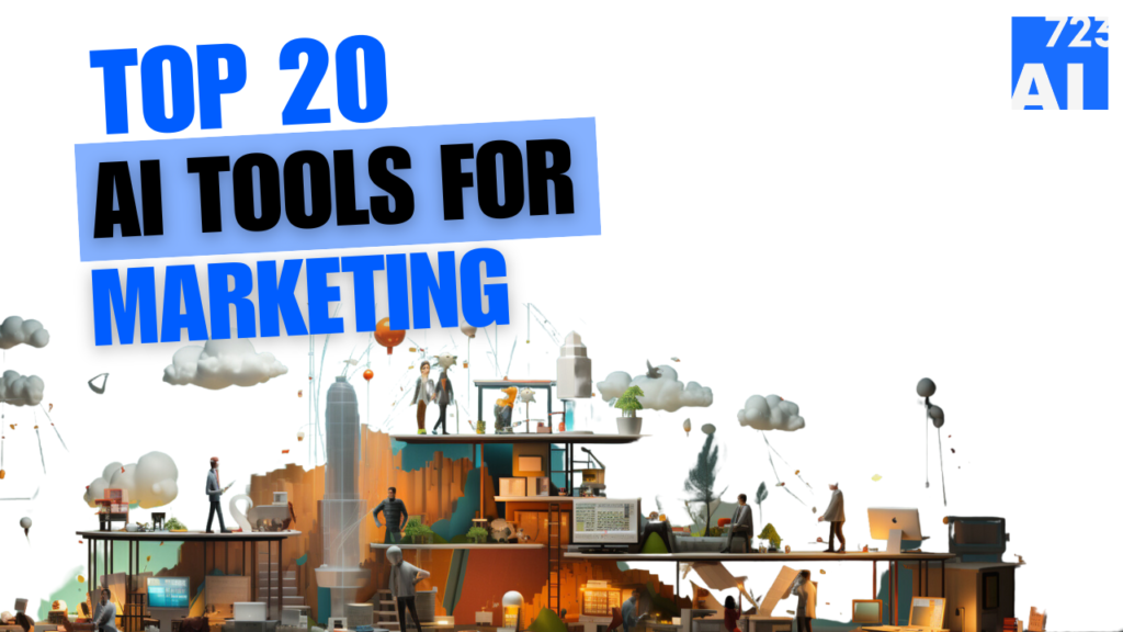 Top 20 AI Tools for Marketing