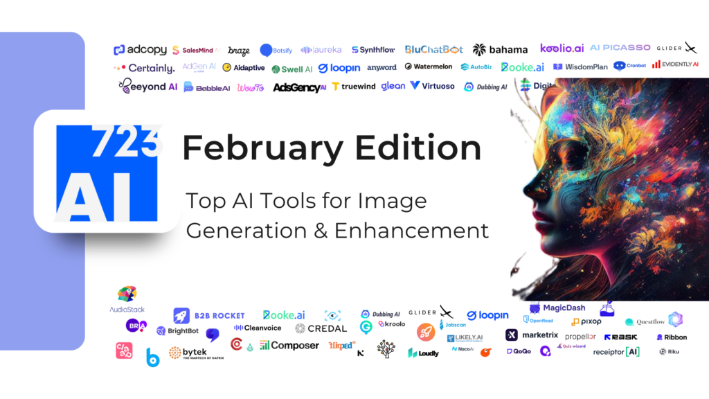 February Edition: Top AI Tools for Image Generation & Enhancement